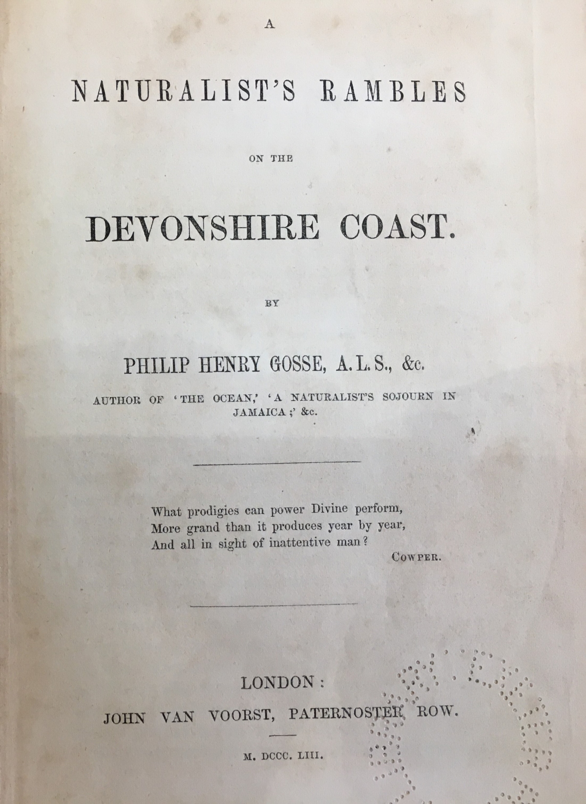 A Naturalist's Rambles on the Devonshire Coast, 1853.  The front page of a book Gosse wrote about the natural world.  It was all based on what he had seen on walks in Devon.  (Devon Heritage Centre: West Country Studies Library)